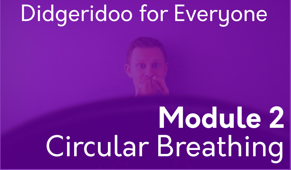 How To Play Didgeridoo Circular Breathing How To Play The Didgeridoo This step 2 in my
